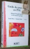 Guide du praticien en PNL. Manuel d'autoformation et de travail en groupe. 4e Edition. Collection Pédagogie / Formation.. FEVRE, Louis. - SOTO, ...