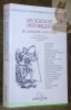 Les sciences historiques de l’antiquité à nos jours. Collection Textes Essentiels.. CARBONELL, Charles-Olivier. - WALCH, Jean.