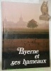 Payerne et ses hameaux.. KUNG, René (textes). - JURIENS, Jean-Claude (photographies).