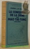 La conquête de la Chine par Mao Tse-Tung (1945 - 1949). Avec douze cartes. Collection de Mémoires, études et documents pour servir a l’histoire de la ...