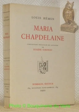 Maria Chapdelaine. Récit du Canada français. Compositions originales en couleurs de Eugène Corneau.. HEMON, Louis.