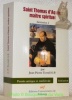 Saint Thomas d'Aquin, Maître spirituel. Initiation 2. Collection Vestigia 19, Pensée antique et médievale.. TORRELL, Jean-Pierre.