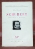 Schubert, portrait d’un musicien. Traduit par Jacques Delalande. Collection Leurs Figures.. EINSTEIN, Alfred.