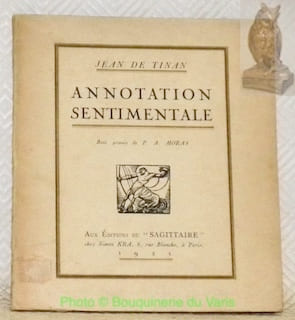 Annotation sentimentale. Bois gravés de P. A. Moras.. TINAN, Jean de.