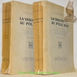 La "Discovery" au Pôle Sud. Ouvrage illustré de 263 gravures et cartes tirées hors-texte,de 16 dessins dans le texte et d'une carte itinéraire de ...