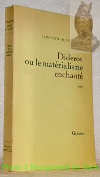Diderot ou le matérialisme enchanté. Essai.. FONTENAY, Elisabeth de.