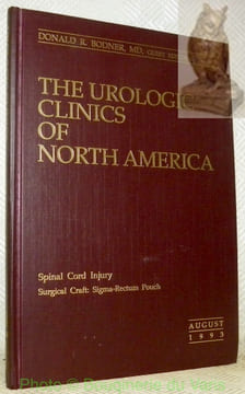 The Urologic Clinics of North America Volume 20, Number 3. Spinal Cord Injury. Surgical Craft: Sigma-Rectum Pouch. August 1993.. BODNER, Donald R.