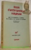Essais d'anthropologie religieuse. Introduction de Luc de Heusch. Collection Les Essais CLXXV.. BRADBURY, R. E. - GEERTZ, C. - SPIRO, M. E. - TURNER, ...