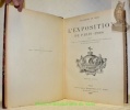 Encyclopédie du Siècle. L’exposition de Paris (1900), publiée avec la collaboration d’écrivains spéciaux et des meilleurs artistes. Première, ...