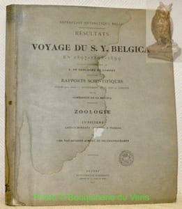 Expédition Antarctique Belge. Résultats du Voyage du S. Y. Belgica en 1897 - 1898 - 1899 sous le commandement de A. de Gerlache de Gomery. Rapports scientifiques publiés aux frais du gouvernement Belge, sous la direction de la commission de la Belgica. Zoologie: Tuniciers Caducichordata (Ascidiacés et Thaliacés) par Ed. van Beneden & Marc de Selys Longchamps.