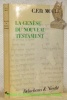 La genèse du Nouveau Testament. Version français par Robert Mazerand. Collection Le Monde de la Bible.. MOULE, C.F.D.