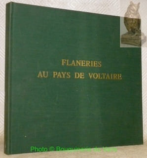 Flaneries au Pays de Voltaire.. undefined