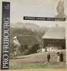 Le Mouret. Histoires croisées, destin commun. Pro Fribourg 157.. 