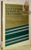 East-Central Europe in Transition. From the Fourteenth to the Seventeenth Century. Studies in Modern Capitalism. Etudes sur le capitalisme moerne.. ...