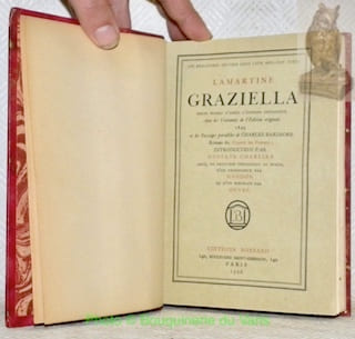 Graziella. Texte établi d’après l’édition définitive. Avec les variantes de l’édition originale 1849 et les Passages parallèles de Charles Barimore, ...