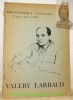 Valery Larbaud. Bibliothèque Nationale 11 mars, 12 avril 1981.. (LARBAUD, Valéry).