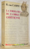 La formation de la Bible chrétienne. Version française par Denise Appia et Max Dominicé. Collection Le Monde de la Bible.. CAMPENHAUSEN, Hans Freiherr ...