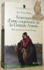 Souvenirs d'une courtisane de la Grande Armée, 1792 - 1815. Première réédition depuis 1827, établie et présentée par Jacques Jourquin. Collection ...