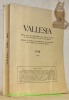 Vallesia, XVIII, 1963. Bulletin annuel de la Bibliothèque cantonale et des Archives du Valais, des Musées de Valère et de la Majorie. Jarhbuch der ...
