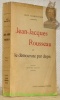 Jean-Jacques Rousseau et le démocrate par dépit. Troisième édition.. CHARPENTIER, John.