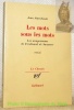 Les mots sous les mots. Les anagrammes de Ferdinand de Saussure. Essai. Collection Le Chemin.. STAROBINSKI, Jean.