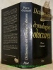 Dictionnaire des étymologies obscures. Histoire et Structure du Lexique Français, volume I. Collection Langages et Sociétés.. GUIRAUD, Pierre.