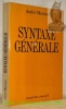 Syntaxe générale. Collection U.. MARTINET, André.