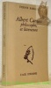Albert Camus, philosophie et littérature.. BARILIER, Etienne.