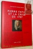 Pierre Fatio et la crise de 1707.. FATIO, Nicole. - FATIO, Olivier.