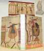 La tapisserie de Bayeux, oeuvre d’art et document historique. Collection Introductions à la nuit des temps, n.° 2.. MUSSET, Lucien.