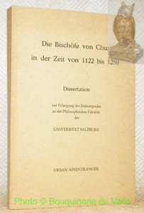 Die Bischöfe von Chur in der Zeit von 1122 bis 1250. Diss.
