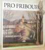 Armand Niquille. Des réalités rêvés. Pro Fribourg 193.. 