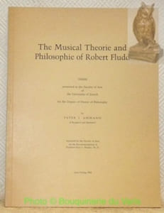 The Musical Theorie and Philosophie of Robert Fludd. Thesis.