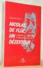 Nicolas de Flüe, un déserteur. Connaître et comprendre le saint patron suisse. Traduit de l’allemand par Jean-Marc Salamolard.. Benz, Kathrin.