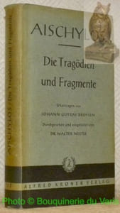 Die Tragödien und Fragmente. Durchgesehen und eingeleitet von Dr. Walter Nestle. Kröners Taschenausgabe, Band 152.