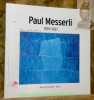 Paul Messerli 1899-1987.. 