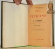 L'oeuvre de Pétrone. Le Satyricon. Traduction nouvelle et complète, avec introduction et notes par Louis de Langle. Edition ornée de huit ...