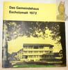 Das Gemeindehaus Escholzmatt 1972.. 