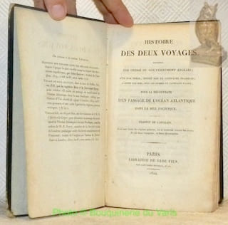 Histoire des deux voyages entrepris par ordre du Gouvernement Anglais, l’un par terre, dirigé par le capitaine Franklin, l’autre par mer, sous les ...