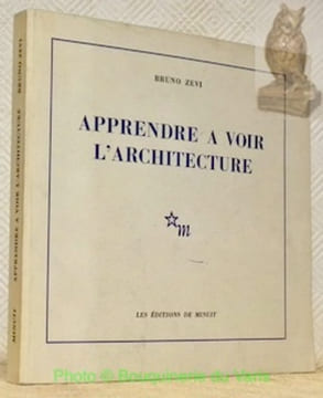 Apprendre a voir l'architecture. Texte français de Lucien Trichaud. Collection Les cahiers forces vives.. ZEVI, Bruno.
