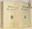 Histoire de Genève des origines à 1798. Histoire de Genève de 1798 à 1931. (2 Volumes).Société d’Histoire et d’Archéologie de Genève.. 