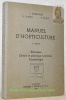 Manuel d’horticulture. 1re partie. Botanique - chimie et physique horticoles - parasitologie.. DESHUSSES, L. – CORNU, P. – BOVEY, P.