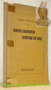 Principes d’organisation scientifique des usines. Traduction de M. Jean Royer. Avec une préface de Henry Le Chatelier.