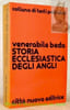 Storia ecclesiastica delgi Angli. Traduzione e note a cura di Giuseppina Simonetta Abbolito. Introduzione di Bruno Luiselli. Collana di Testi ...
