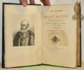 Les essais de Montaigne réimprimés sur l’édition originale de 1588 avec notes, glossaire et inder par MM. H. Motheau et D. Jouaust et précédés d’une ...