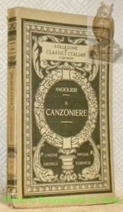Il canzoniere. Introduzione e commento di Carlo Steiner. Collezione di Classici Italiani, volume VI.