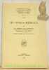 Les Consilia Médicaux. Traduit de l’italien par Caroline Viola. Typologie des sources du Moyen Âge occiental, Fasc. 69. A-V.D.3. AGRIMI, Jole. - ...