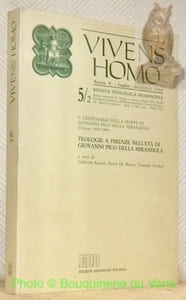 Vivens Homo, Anno V - luglio - dicembre 1994. V Centenario della morte di Giovanni Pico della Mirandola (Firenze 1494 - 1994). Teologie a Firenze nell'età di Giovanni Pico della Mirandola.