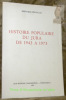 Histoire populaire du Jura de 1943 à 1973.. PRONGUE, Bernard.