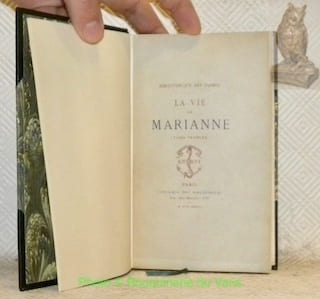 La vie de Marianne, précédée d’une notice par M. de Lescure. Tome premier, tome deuxième, tome troisième. Collection Bibliothèques de Dames. (3 ...